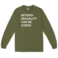 Army Green newheterosexuality can be cured Long Sleeve Tee - linhVisuals