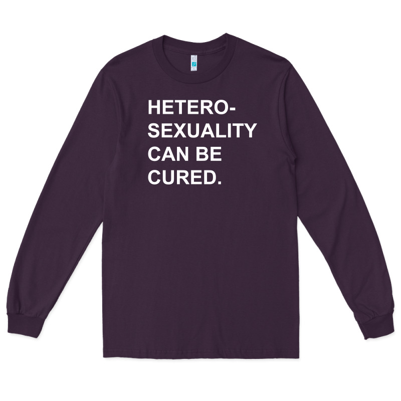 Newheterosexuality Can Be Cured Long Sleeve Tee by linhVisuals | Teevron