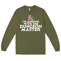 Army Green I'm sleeping with the dungeon master Long Sleeve Tee - linhVisuals