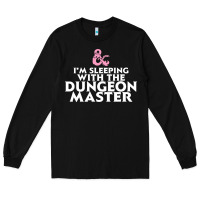 Black I'm sleeping with the dungeon master Long Sleeve Tee - linhVisuals