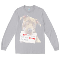 Moon Dust pitbull t  shirt i sit for you will you stand for me t  shirt Long Sleeve Tee - linhVisuals