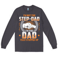 Smoke mens i'm not the step dad i'm the dad that stepped up father gift t sh Long Sleeve Tee - linhVisuals