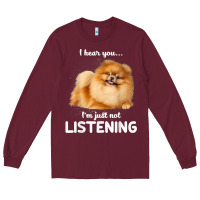Burgundy pomeranian i hear you not listening t shirt Long Sleeve Tee - linhVisuals
