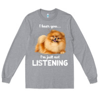 Heather Grey pomeranian i hear you not listening t shirt Long Sleeve Tee - linhVisuals