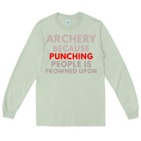 Matcha archery because punching people is frowned upon Long Sleeve Tee - linhVisuals
