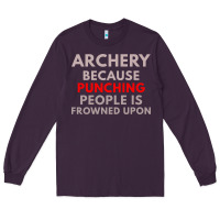 Plum archery because punching people is frowned upon Long Sleeve Tee - linhVisuals