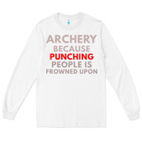 White archery because punching people is frowned upon Long Sleeve Tee - linhVisuals