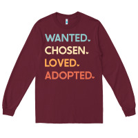 Burgundy adoption day announcement   wanted chosen loved adopted premium t shir Long Sleeve Tee - linhVisuals