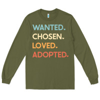 Army Green adoption day announcement   wanted chosen loved adopted premium t shir Long Sleeve Tee - linhVisuals