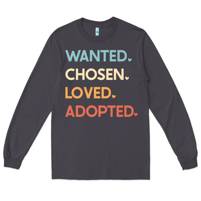 Adoption Day Announcement   Wanted Chosen Loved Adopted Premium T Shir Long Sleeve Tee by linhVisuals | Teevron