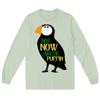 Matcha not now arctic puffin! ,  not now arctic puffin Long Sleeve Tee - linhVisuals