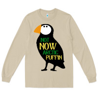 Mushroom not now arctic puffin! ,  not now arctic puffin Long Sleeve Tee - linhVisuals