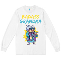 White badass grandma family mother grandma t shirt Long Sleeve Tee - linhVisuals