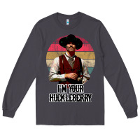 Smoke i'm your huckleberry Long Sleeve Tee - linhVisuals