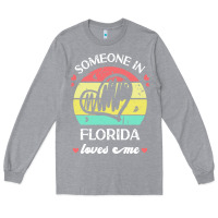 Heather Grey someone in florida loves me t  shirt someone in florida loves me funny Long Sleeve Tee - linhVisuals