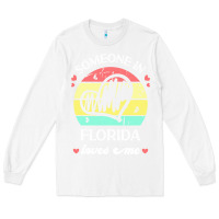 White someone in florida loves me t  shirt someone in florida loves me funny Long Sleeve Tee - linhVisuals