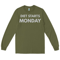 Army Green diet starts monday Long Sleeve Tee - linhVisuals