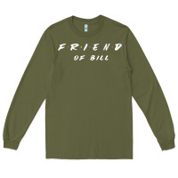 Friend Of Bill Aa Tv Parody Graphic Shirt Long Sleeve Tee | Teevron