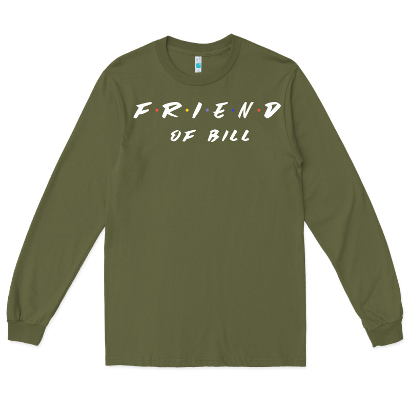 Friend Of Bill Aa Tv Parody Graphic Shirt Long Sleeve Tee by linhVisuals | Teevron