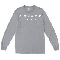 Heather Grey friend of bill aa tv parody graphic shirt Long Sleeve Tee - linhVisuals