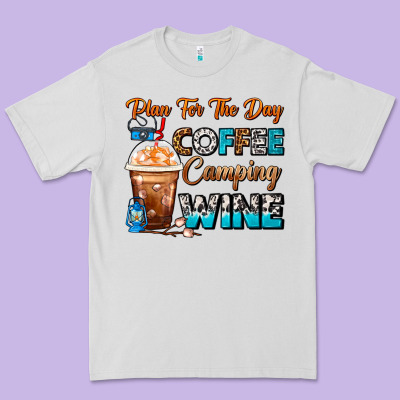 Plan For The Day Coffee Camping Wine Frappe Coffee Premium Tee Designed By Fadigitalartstudio