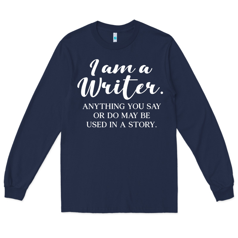 I Am A Writer Long Sleeve Tee by linhVisuals | Teevron