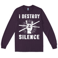 Plum i destroy silence drum set drummer gift Long Sleeve Tee - linhVisuals