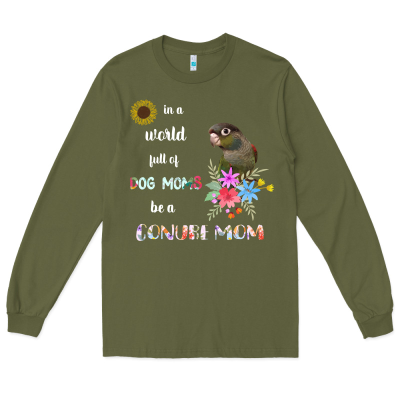 Funny Be A Green Cheek Conure Parrot Bird Mom Mother Sweatshirt Long Sleeve Tee by linhVisuals | Teevron