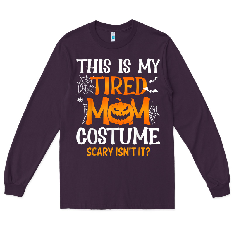 Halloween Mom Shirts Funny This Is My Tired Mom Costume T Shirt Long Sleeve Tee by linhVisuals | Teevron