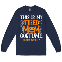 Navy halloween mom shirts funny this is my tired mom costume t shirt Long Sleeve Tee - linhVisuals
