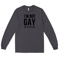 Smoke i'm not gay but $20 is $20 (white) Long Sleeve Tee - linhVisuals