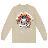 Mushroom we're all gonna die funny cute unicorn Long Sleeve Tee - linhVisuals