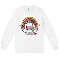 White we're all gonna die funny cute unicorn Long Sleeve Tee - linhVisuals