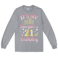 Heather Grey it's my daughter's 21st birthday happy to her mommy daddy t shirt Long Sleeve Tee - linhVisuals