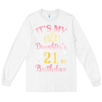White it's my daughter's 21st birthday happy to her mommy daddy t shirt Long Sleeve Tee - linhVisuals