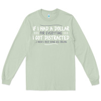 Matcha if i had a dollar for everytime i got distracted Long Sleeve Tee - linhVisuals