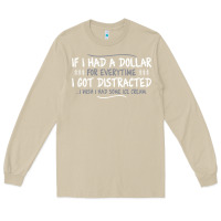 Mushroom if i had a dollar for everytime i got distracted Long Sleeve Tee - linhVisuals