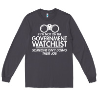 Smoke if i'm not on the government watchlist Long Sleeve Tee - linhVisuals