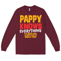 Burgundy pappy knows everything Long Sleeve Tee - linhVisuals