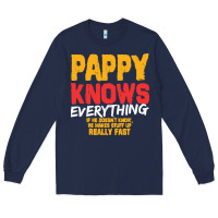 Navy pappy knows everything Long Sleeve Tee - linhVisuals
