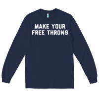 Navy make your free throws Long Sleeve Tee - linhVisuals