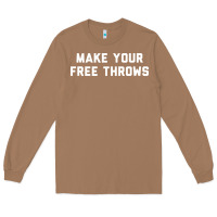 Toasted Coconut make your free throws Long Sleeve Tee - linhVisuals