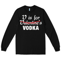 Black is for vodka valentine's day Long Sleeve Tee - linhVisuals