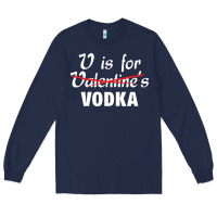 Navy is for vodka valentine's day Long Sleeve Tee - linhVisuals