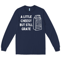 Navy Cheesy But Still Grate Funny Pun Long Sleeve Tee - linhVisuals