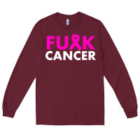 Burgundy fck cancer Long Sleeve Tee - linhVisuals