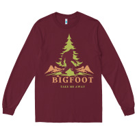 Burgundy bigfoot t  shirt bigfoot take me away t  shirt Long Sleeve Tee - linhVisuals