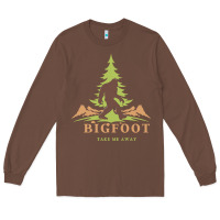 Chestnut bigfoot t  shirt bigfoot take me away t  shirt Long Sleeve Tee - linhVisuals