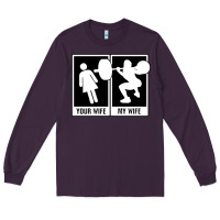 Plum your wife my wife weightlifting Long Sleeve Tee - linhVisuals