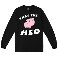 Black what the heo Long Sleeve Tee - linhVisuals